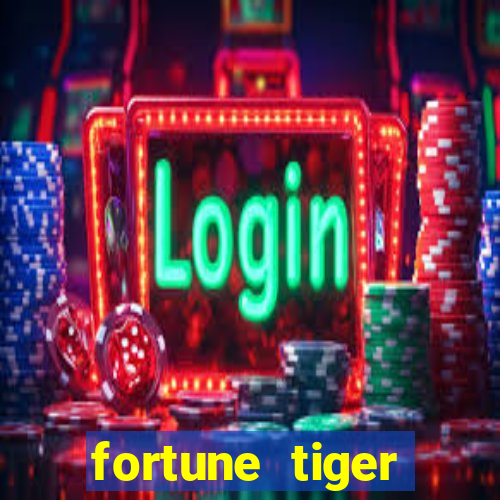 fortune tiger rodada gratis